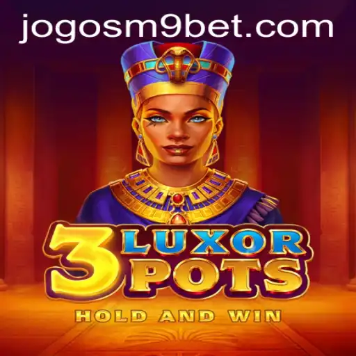 Descubra o emocionante mundo de 3LuxorPots no JOGOS-M9.COM